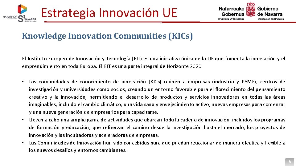 Estrategia Innovación UE Knowledge Innovation Communities (KICs) El Instituto Europeo de Innovación y Tecnología