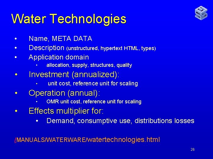 Water Technologies • • • Name, META DATA Description (unstructured, hypertext HTML, types) Application
