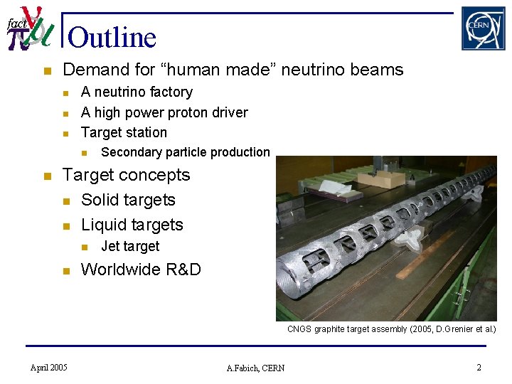 Outline n Demand for “human made” neutrino beams n n n A neutrino factory