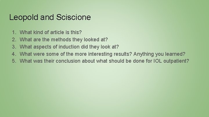 Leopold and Sciscione 1. 2. 3. 4. 5. What kind of article is this?