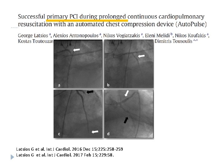 Latsios G et al. Int J Cardiol. 2016 Dec 15; 225: 258 -259 Latsios
