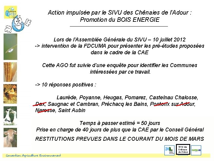 Action impulsée par le SIVU des Chênaies de l’Adour : Promotion du BOIS ENERGIE