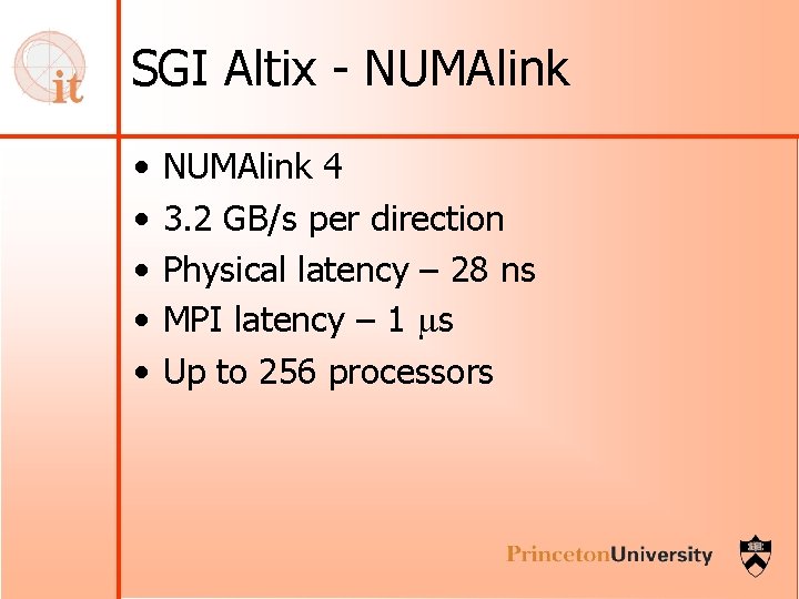 SGI Altix - NUMAlink • • • NUMAlink 4 3. 2 GB/s per direction