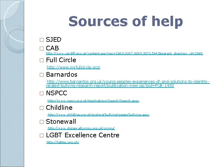 Sources of help SJED � CAB � http: //www. cardiff. gov. uk/content. asp? nav=2869,