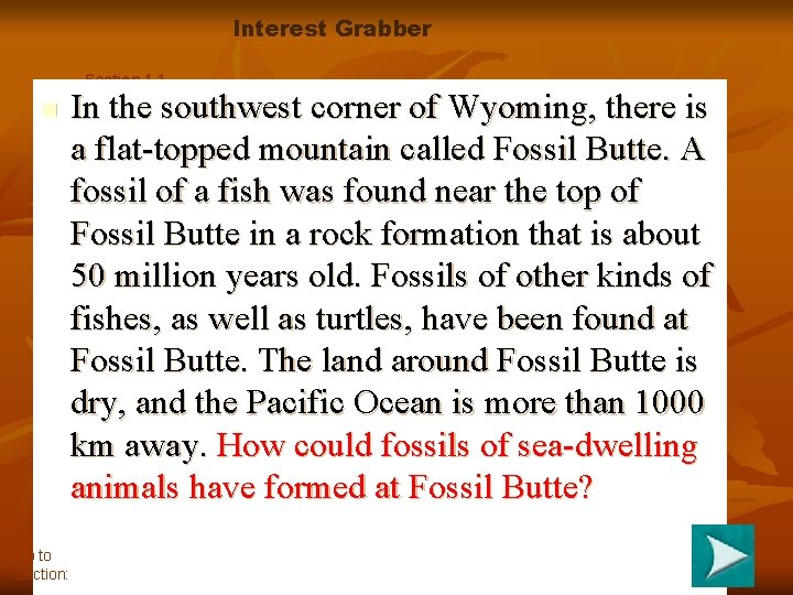 Interest Grabber Section 1 -1 n Go to Section: In the southwest corner of