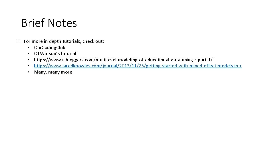 Brief Notes • For more in depth tutorials, check out: • Our. Coding. Club Brief Notes • For more in depth tutorials, check out: • Our. Coding. Club