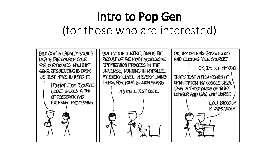 Intro to Pop Gen (for those who are interested) Intro to Pop Gen (for those who are interested)
