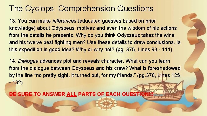 The Cyclops: Comprehension Questions 13. You can make inferences (educated guesses based on prior