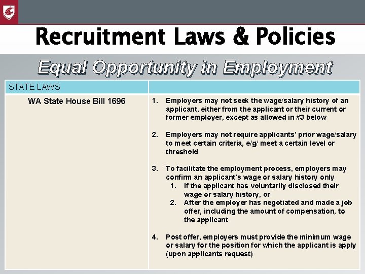 Recruitment Laws & Policies Equal Opportunity in Employment STATE LAWS WA State House Bill