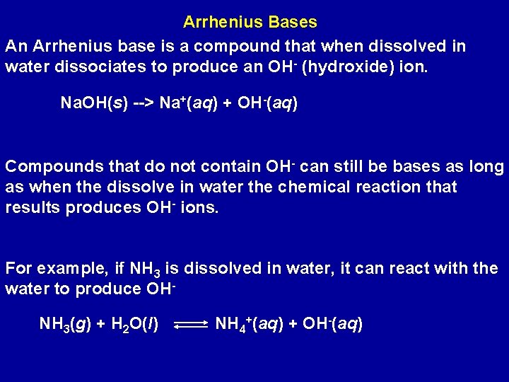 Arrhenius Bases An Arrhenius base is a compound that when dissolved in water dissociates