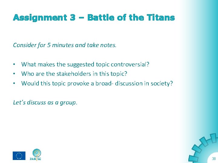 Assignment 3 – Battle of the Titans Consider for 5 minutes and take notes.