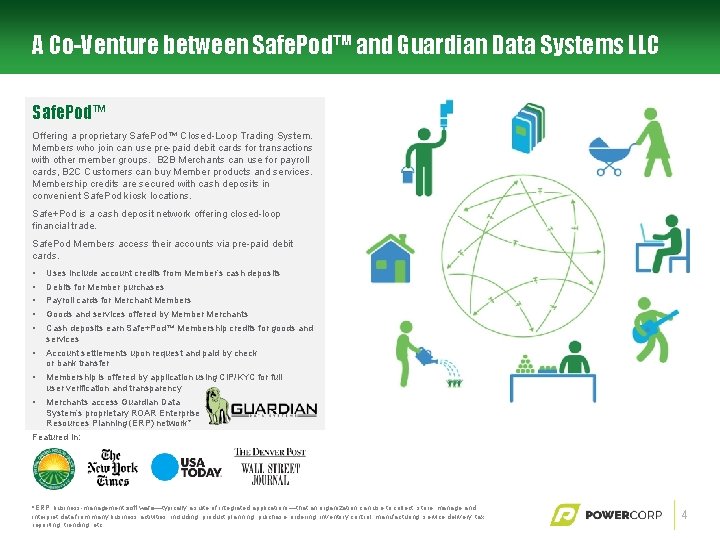 A Co-Venture between Safe. Pod™ and Guardian Data Systems LLC Safe. Pod™ Offering a