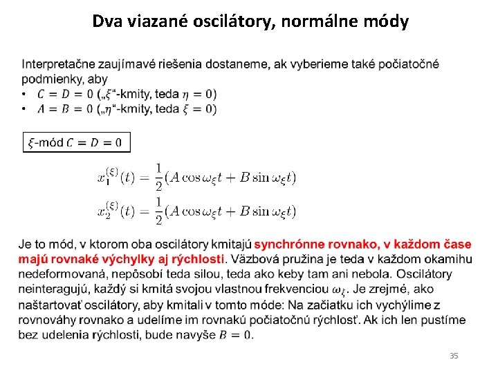 Dva viazané oscilátory, normálne módy 35 