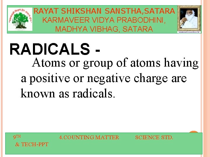 RAYAT SHIKSHAN SANSTHA, SATARA KARMAVEER VIDYA PRABODHINI, MADHYA VIBHAG, SATARA RADICALS - Atoms or