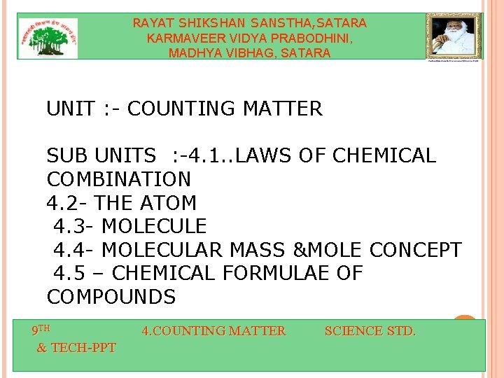 RAYAT SHIKSHAN SANSTHA, SATARA KARMAVEER VIDYA PRABODHINI, MADHYA VIBHAG, SATARA UNIT : - COUNTING