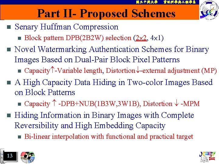 國立中興大學 資訊科學與 程學系 Part II- Proposed Schemes n Senary Huffman Compression n n Novel