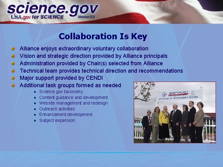 Collaboration Is Key Alliance enjoys extraordinary voluntary collaboration Vision and strategic direction provided by