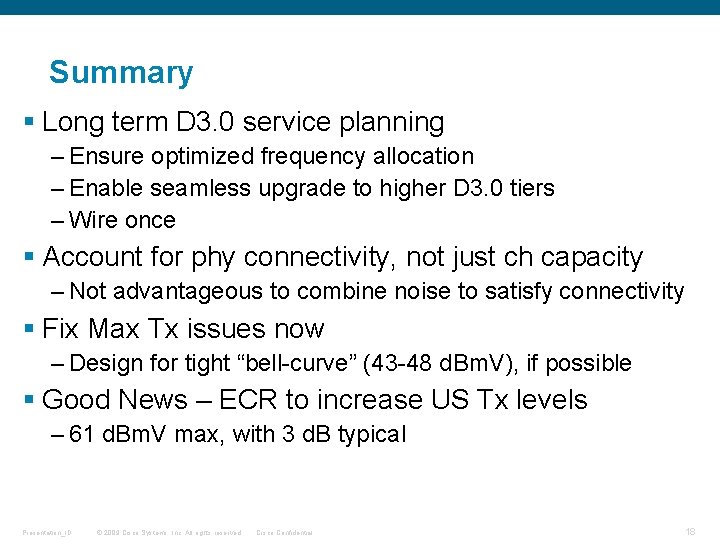 Summary § Long term D 3. 0 service planning – Ensure optimized frequency allocation