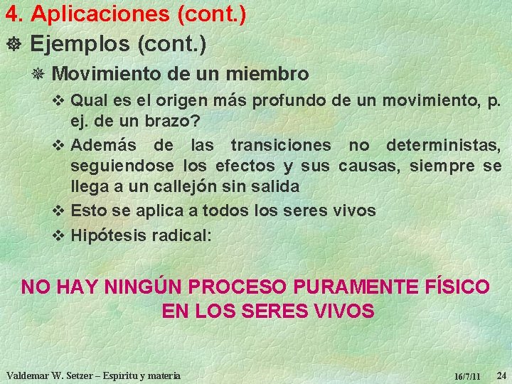 4. Aplicaciones (cont. ) ] Ejemplos (cont. ) ¯ Movimiento de un miembro v