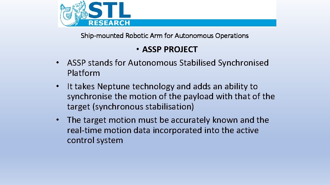 Ship-mounted Robotic Arm for Autonomous Operations • ASSP PROJECT • ASSP stands for Autonomous