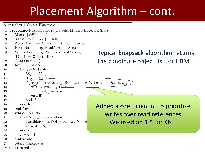 Placement Algorithm – cont. Typical knapsack algorithm returns the candidate object list for HBM.