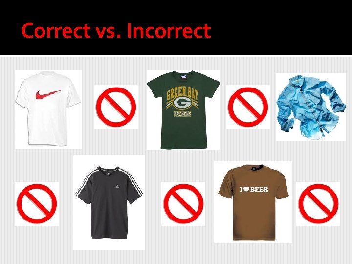 Correct vs. Incorrect 