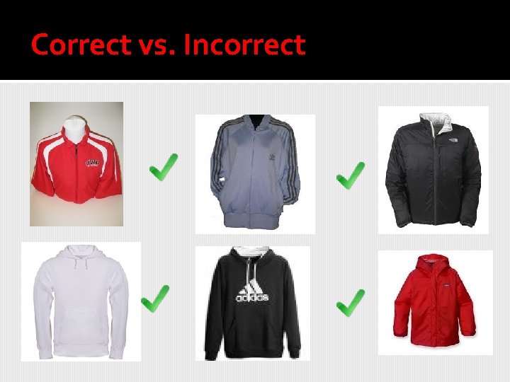 Correct vs. Incorrect 