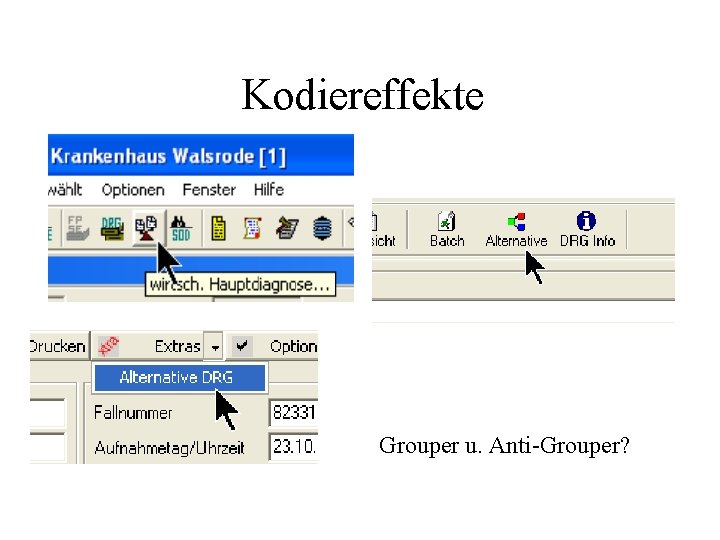 Kodiereffekte Grouper u. Anti-Grouper? 