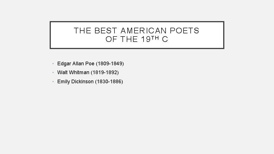 THE BEST AMERICAN POETS OF THE 19 T H C • Edgar Allan Poe