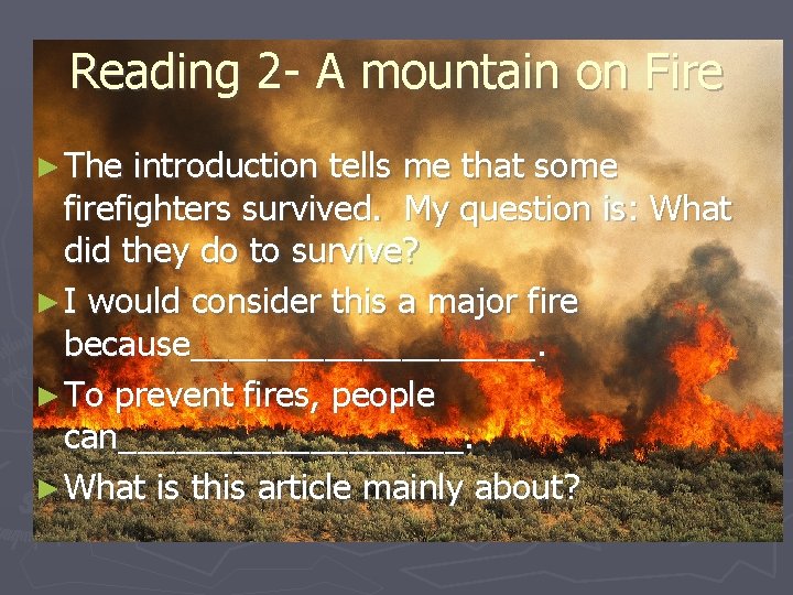 Reading 2 - A mountain on Fire ► The introduction tells me that some