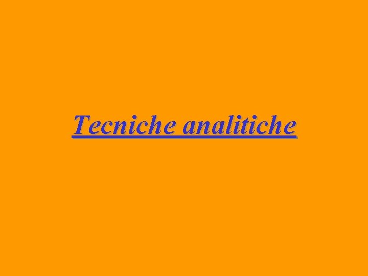 Tecniche analitiche 