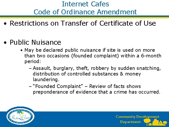 Internet Cafes Code of Ordinance Amendment • Restrictions on Transfer of Certificate of Use