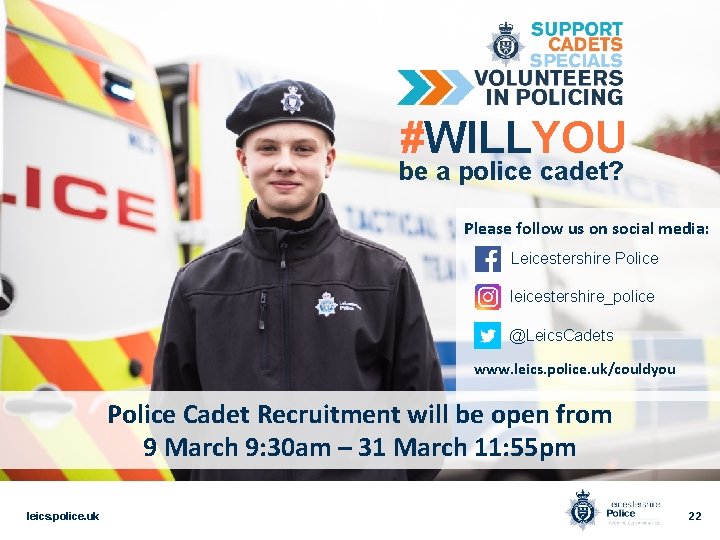 #WILLYOU be a police cadet? Please follow us on social media: Leicestershire Police leicestershire_police