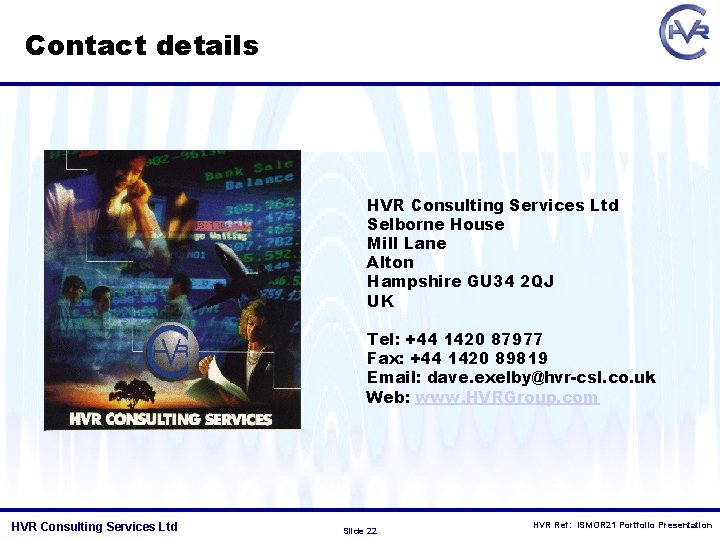 Contact details HVR Consulting Services Ltd Selborne House Mill Lane Alton Hampshire GU 34