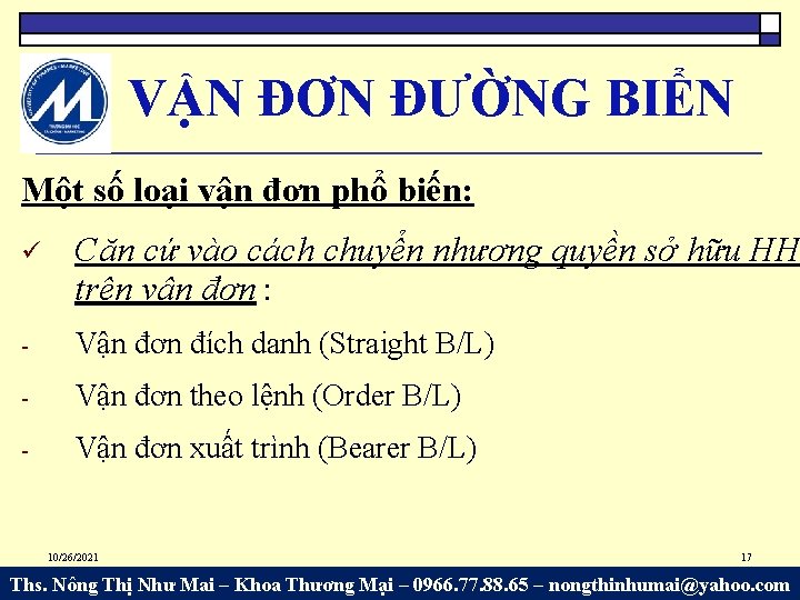 VẬN ĐƠN ĐƯỜNG BIỂN Một số loại vận đơn phổ biến: Căn cứ vào