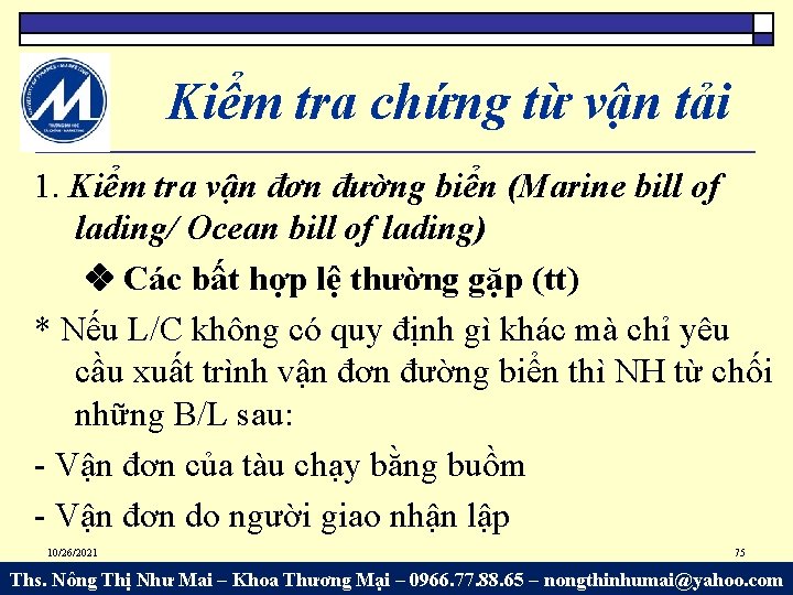 Kiểm tra chứng từ vận tải 1. Kiểm tra vận đơn đường biển (Marine