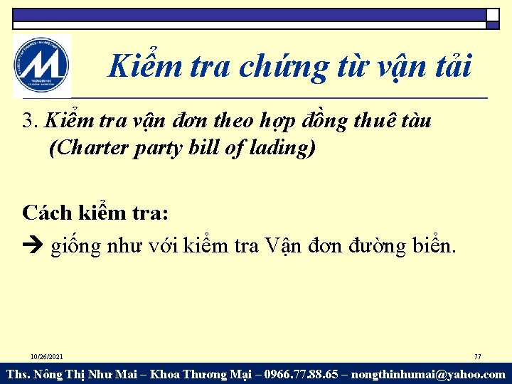 Kiểm tra chứng từ vận tải 3. Kiểm tra vận đơn theo hợp đồng