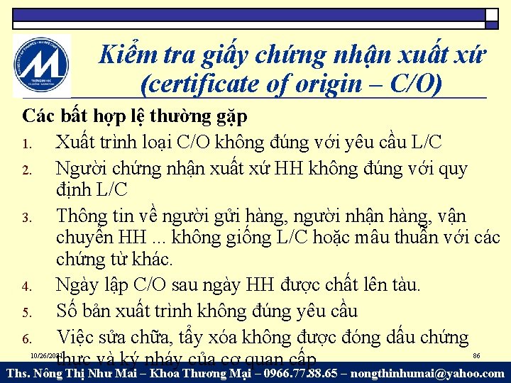 Kiểm tra giấy chứng nhận xuất xứ (certificate of origin – C/O) Các bất