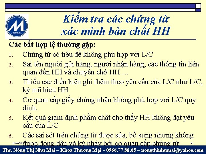 Kiểm tra các chứng từ xác minh bản chất HH Các bất hợp lệ