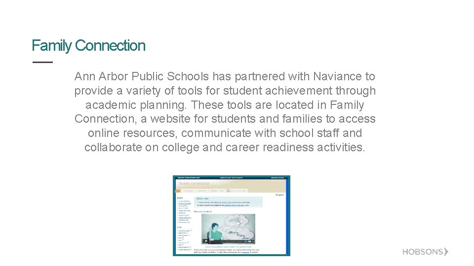Family Connection Ann Arbor Public Schools has partnered with Naviance to provide a variety
