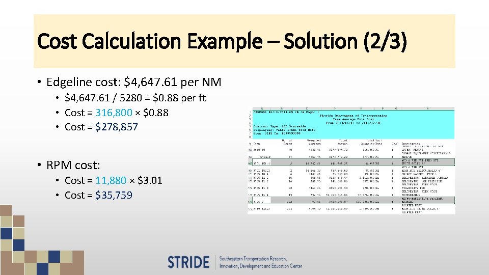 Cost Calculation Example – Solution (2/3) • Edgeline cost: $4, 647. 61 per NM