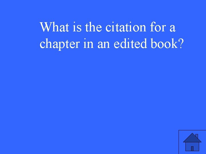 What is the citation for a chapter in an edited book? 