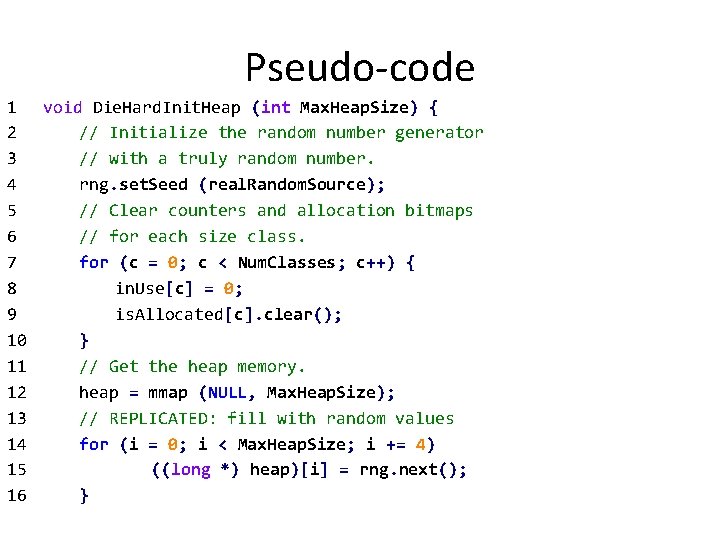 Pseudo-code 1 void Die. Hard. Init. Heap (int Max. Heap. Size) { 2 //