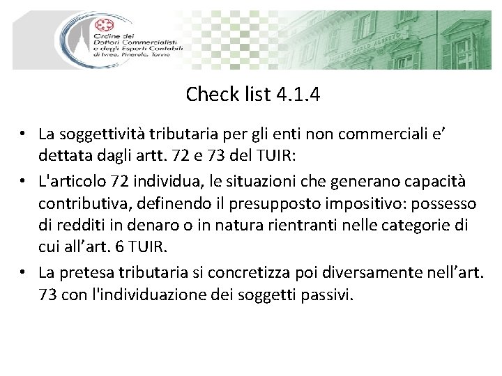 Check list 4. 1. 4 • La soggettività tributaria per gli enti non commerciali