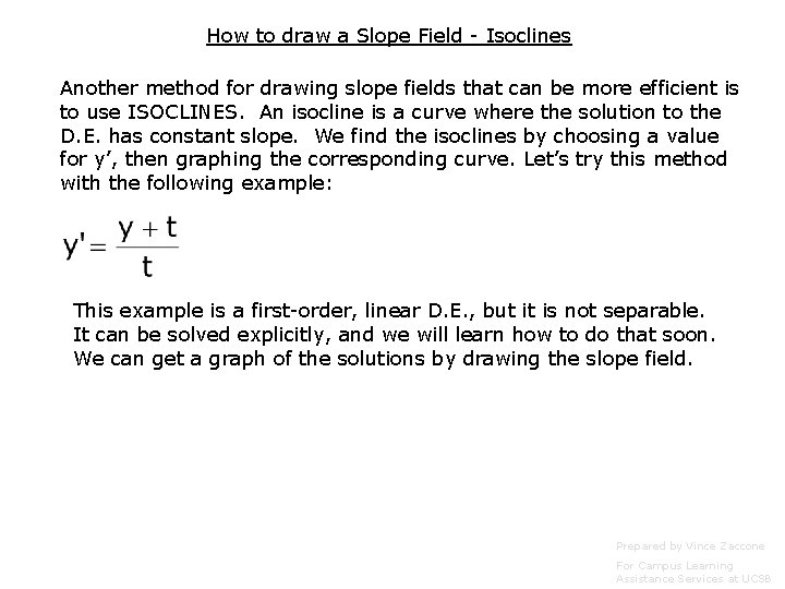How to draw a Slope Field - Isoclines Another method for drawing slope fields
