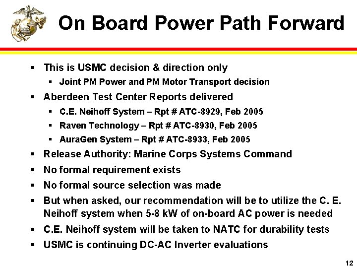 On Board Power Path Forward § This is USMC decision & direction only §