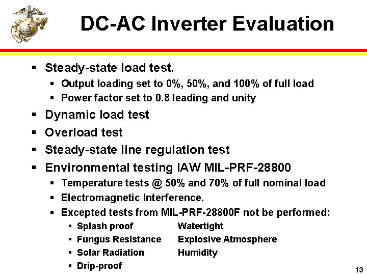 DC-AC Inverter Evaluation § Steady-state load test. § Output loading set to 0%, 50%,