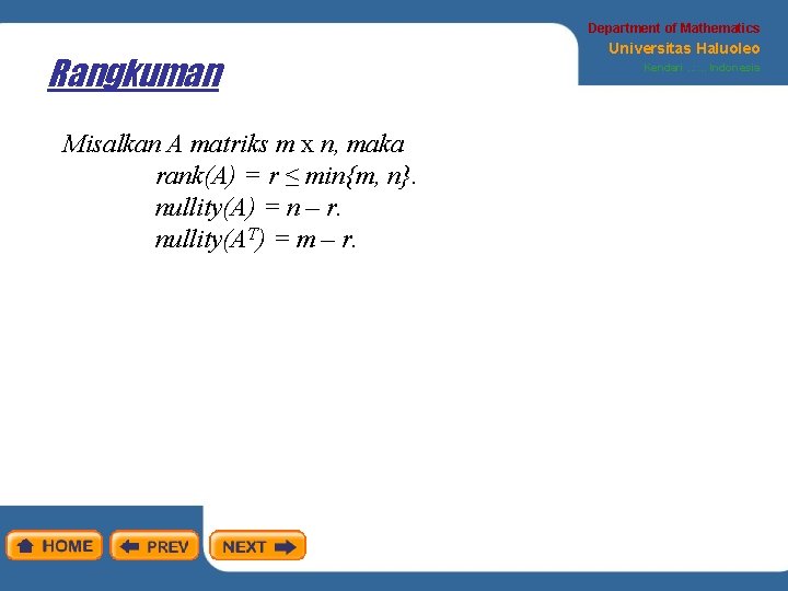 Department of Mathematics Rangkuman Misalkan A matriks m x n, maka rank(A) = r
