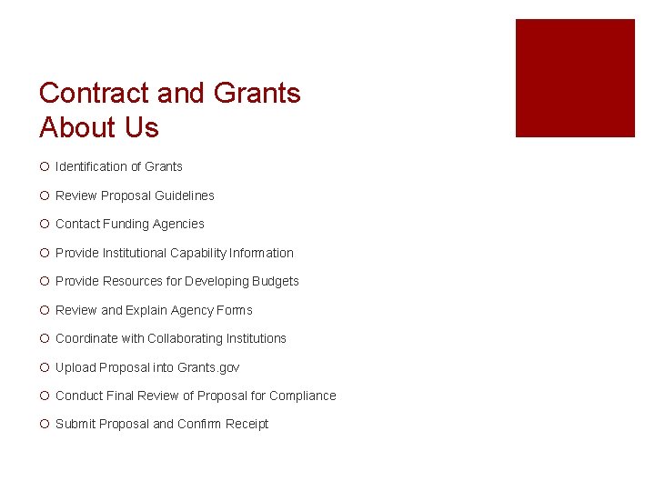 Contract and Grants About Us ¡ Identification of Grants ¡ Review Proposal Guidelines ¡