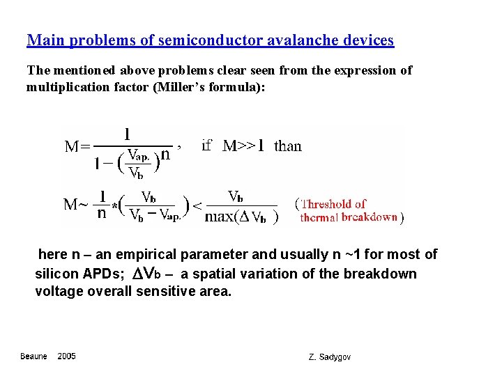 Main problems of semiconductor avalanche devices The mentioned above problems clear seen from the